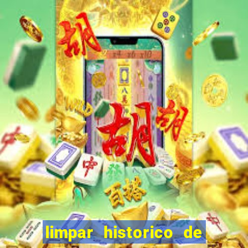 limpar historico de apostas bet365